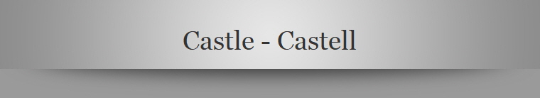 Castle - Castell